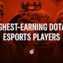 Dota 2: As Maiores Fortunas dos Pro Players (2025)